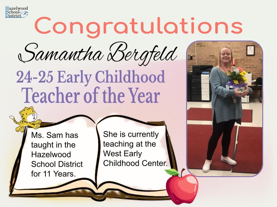 24-25 Early Childhood Teacher of the Year *Samantha Bergfeld*